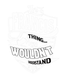 Discover It's A FRANCIS Thing Gifts