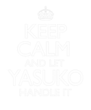 Discover Keep Calm Yasuko Name First Last Family Funny