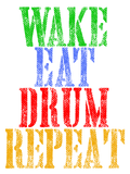 Discover Wake Eat DRUM Repeat