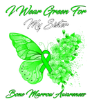 Discover Butterfly I Wear Green For My Sister Bone Marrow A
