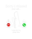 Discover Sorry I Missed Your Call Funny Fishing Lover Gifts