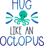 Discover Embrace like an octopus