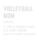 Discover Volleyball Mom Definition Funny Volleyball Mom For