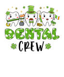 Discover Dental Crew Cute Teeth Dental Dentist Funny St Pat