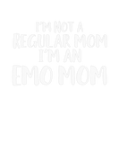 Discover I'm Not Regular Mom I'm An Emo