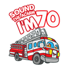 Discover Sound The Alarm I'm 70 Fire Engine Firefighter 70T
