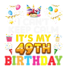 Discover I Can't Keep Calm It's My 49Th Birthday Happy Gift
