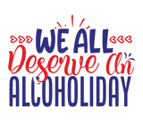 Discover We All Deserve Alcoholiday Wine Lover Gift