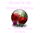 Discover Blessed be the Woman of Virtue .
