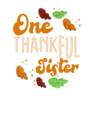 Discover One Thankful Sister Autumn Fall Turkey Thanksgivin