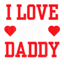 Discover I Love My Daddy Father Dad Sayings Father's Day Pa