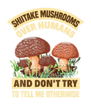 Discover Shiitake Mushrooms Over Humans And Dont Try To Tel