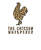 Discover The Chicken Whisperer Leopard Print For Chicken
