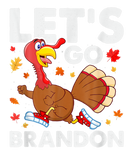 Discover Lets Go Brandon Family Thanksgiving Turkey Friends