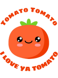Discover Tomato Tomato I love ya Tomato