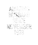 Discover Amazing Husband Since November 1978 Present Gift