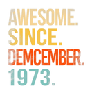 Discover Awesome Since December 1973 48Th Birthday 48 Year
