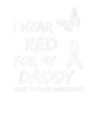 Discover Heart Disease Awareness I Wear Red For My Daddy Ri