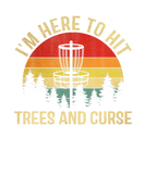 Discover I'm Here To Hit Trees And Curse Funny Disc Golf Lo