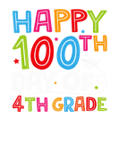 Discover Happy 100Th Day Of 4Th Grade Teacher Boys Girls Fo