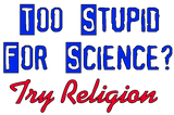 Discover Too Stupid For Science