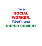 Discover I'm a Social Worker. What's Your Super Power? T-Sh