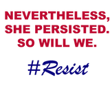 Discover Nevertheless, She Persisted So Will We Red Blue