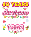Discover 60 Years Of Being Awesome Since May 1962 Birthday