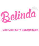 Discover It's a Belinda thing you wouldn't understand Plus Size