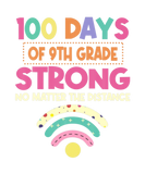 Discover 100Th Day Of 9Th Grade Strong No Matter Distance