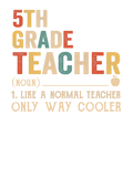 Discover 5th Grade Teacher Definition Funny Back To School