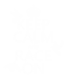 Discover Keep Calm and Race On (Pigeons) (all colors)