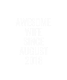 Discover Awesome Wife Since August 2018 Present Gift