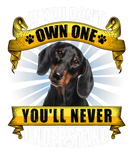 Discover If You Don't Own One Funny Dachshund Doxie Wiener