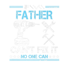 Discover Mens Retro If Father Can't Fix It No One Can Fathe