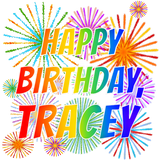 Discover First Name "TRACEY", Fun "HAPPY BIRTHDAY"