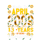 Discover Made In April 2009 13 Years Old 13 Birthday Appare