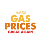 Discover Make Gas Prices Great Again Supporter