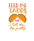 Discover Feed Me Tacos And Tell Me I'm Pretty Funny Cinco D