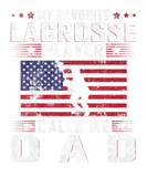 Discover My Favorite Lacrosse Player Calls Me Dad Father Da