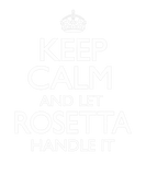 Discover Keep Calm Rosetta Name First Last Family Funny