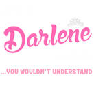 Discover It's a Darlene thing you wouldn't understand Plus Size