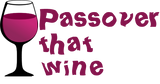 Discover Passover the wine holiday humor