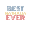Discover Best Nathalia Ever Funny Personalized