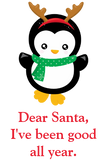Discover Santa I've Been Good Penguin Cute Christmas