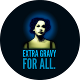 Discover Extra Gravy FOR ALL.