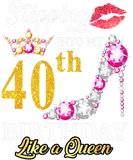 Discover Womens Stepping Into My 40th Birthday Like A Queen
