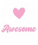 Discover I'm A Proud  Gift From Daughter Funny Mot