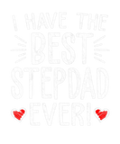 Discover I Have The Best Stepdad Ever Funny Men Papa Father