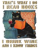 Discover That's I read books I drink wine and I know thing